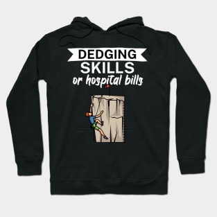 Edging skills or hospital bills Hoodie